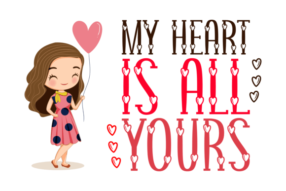 My Heart is All Yours Font: Whimsy for Your Campaign Visuals