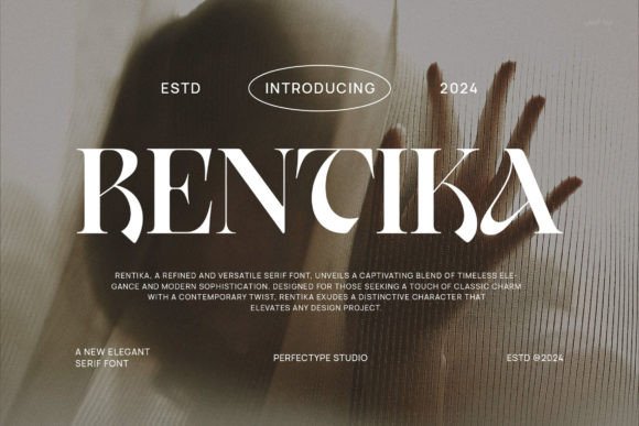 Rentika Font: The Serif Typeface That Sharpens Campaign Messaging