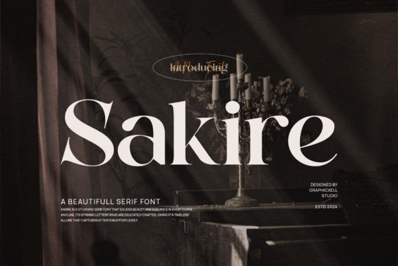 Sakire: The Serif Typeface That Makes Your Campaigns Click